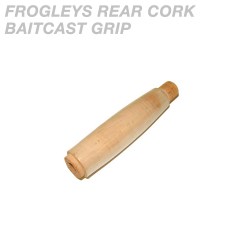 Frogleys Rear Cork Baitcast Grip
